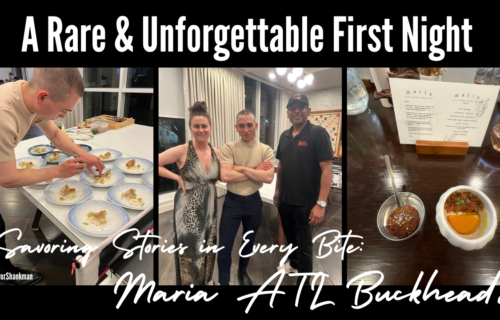 Savoring Stories in Every Bite A Rare & Unforgettable First Night at Maria ATL Buckhead! with Chef Travor Shankman