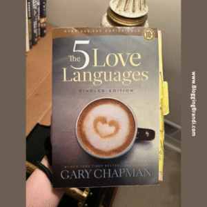 The 5 Love Languages (Singles Edition): Discovering How to Give & Receive Love